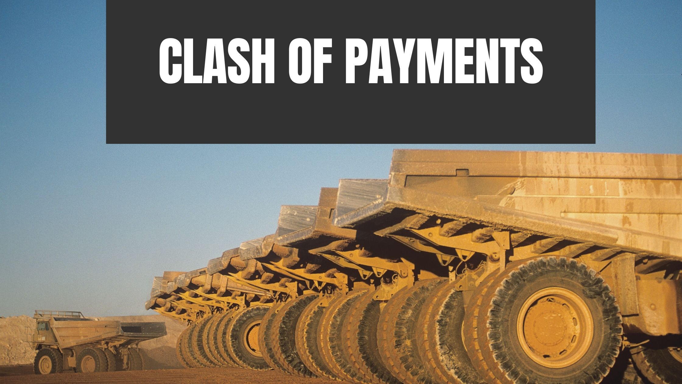 Clash of payments